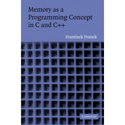 Memory as a Programming Concept in C and C++