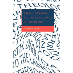 Barth, Derrida and the Language of Theology