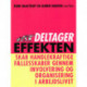 Deltagereffekten - skab handlekraftige fællesskaber gennem involvering og organisering i arbejdslivet