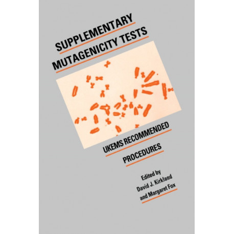 Supplementary Mutagenicity Tests: UKEMS Recommended Procedures
