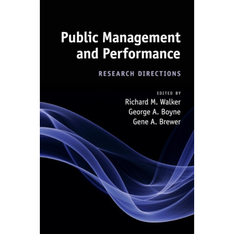 Public Management and Performance: Research Directions