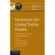 Incentives for Global Public Health: Patent Law and Access to Essential Medicines