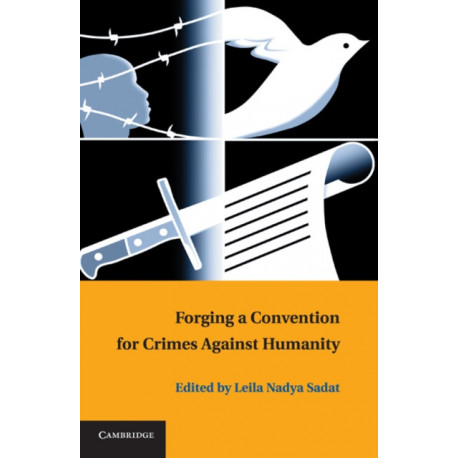 Forging a Convention for Crimes against Humanity