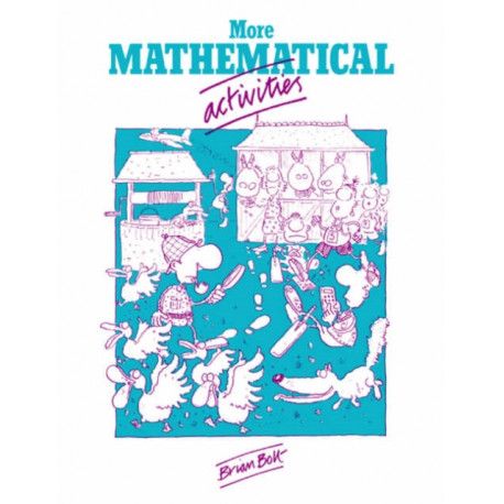 More Mathematical Activities: A Resource Book for Teachers