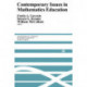 Contemporary Issues in Mathematics Education