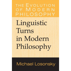 Linguistic Turns in Modern Philosophy