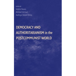 Democracy and Authoritarianism in the Postcommunist World