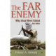 The Far Enemy: Why Jihad Went Global
