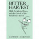 Bitter Harvest: FDR, Presidential Power and the Growth of the Presidential Branch