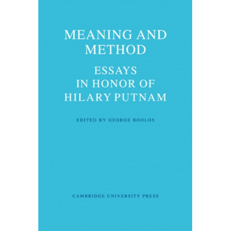 Meaning and Method: Essays in Honor of Hilary Putnam