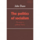 The Politics of Socialism: An Essay in Political Theory