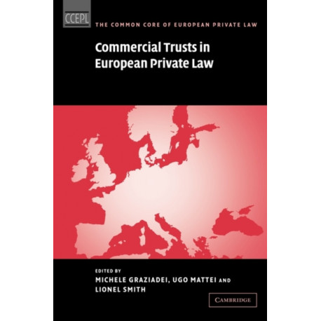 Commercial Trusts in European Private Law
