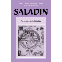 Saladin: The Politics of the Holy War