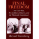 Final Freedom: The Civil War, the Abolition of Slavery, and the Thirteenth Amendment