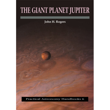 The Giant Planet Jupiter