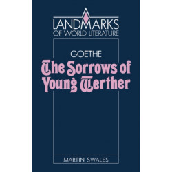 Goethe: The Sorrows of Young Werther