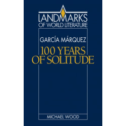 Gabriel Garcia Marquez: One Hundred Years of Solitude