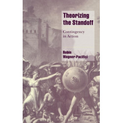 Theorizing the Standoff: Contingency in Action