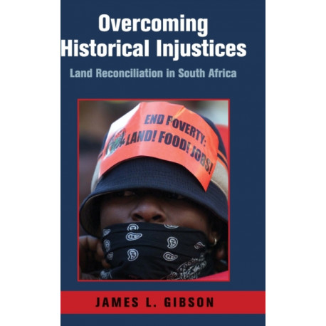 Overcoming Historical Injustices: Land Reconciliation in South Africa