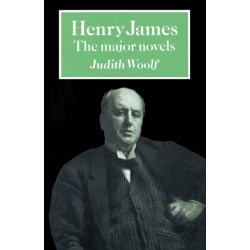 Henry James: The Major Novels