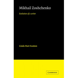 Mikhail Zoshchenko: Evolution of a Writer