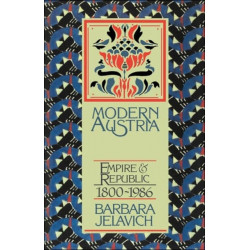 Modern Austria: Empire and Republic, 1815–1986