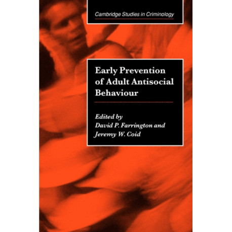 Early Prevention of Adult Antisocial Behaviour