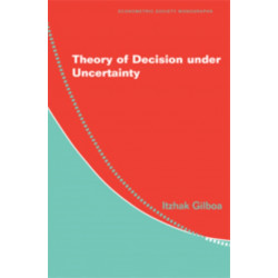 Theory of Decision under Uncertainty