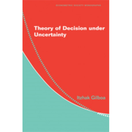 Theory of Decision under Uncertainty