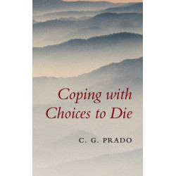 Coping with Choices to Die