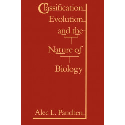 Classification, Evolution, and the Nature of Biology