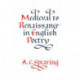 Medieval to Renaissance in English Poetry