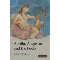 Apollo, Augustus, and the Poets