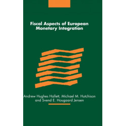 Fiscal Aspects of European Monetary Integration