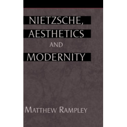 Nietzsche, Aesthetics and Modernity