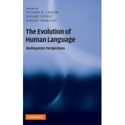 The Evolution of Human Language: Biolinguistic Perspectives