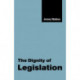 The Dignity of Legislation