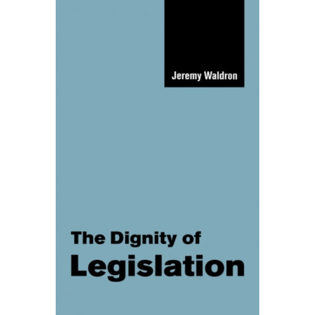 The Dignity of Legislation