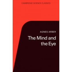 The Mind and the Eye: A Study of the Biologist's Standpoint