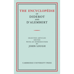 The Encyclopedie of Diderot and D'Alembert: Selected Articles