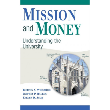 Mission and Money: Understanding the University