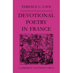 Devotional Poetry in France c.1570–1613