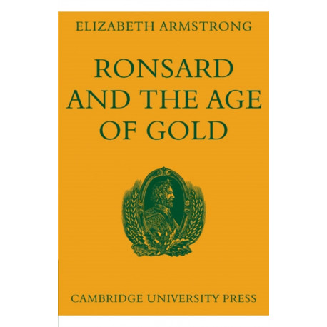 Ronsard and the Age of Gold