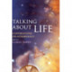Talking about Life: Conversations on Astrobiology