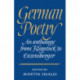 German Poetry: An Anthology from Klopstock to Enzensberger