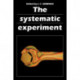 The Systematic Experiment