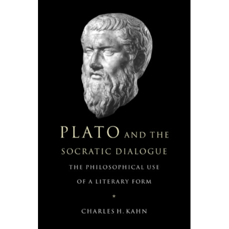 Plato and the Socratic Dialogue: The Philosophical Use of a Literary Form