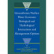 Groundwater/Surface Water Ecotones: Biological and Hydrological Interactions and Management Options