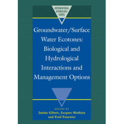 Groundwater/Surface Water Ecotones: Biological and Hydrological Interactions and Management Options
