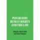 Psychiatry, Human Rights and the Law